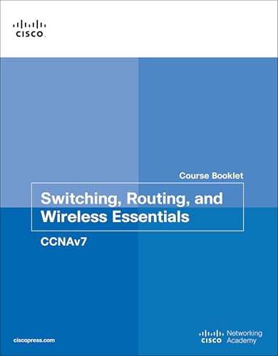 9780136634720: Switching, Routing, and Wireless Essentials Course Booklet (CCNAv7) (Course Booklets)