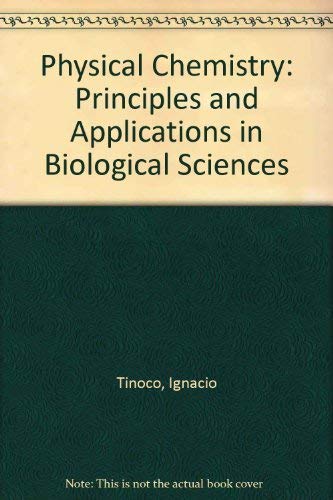 Beispielbild fr Physical Chemistry : Principles and Applications in Biological Sciences zum Verkauf von Better World Books