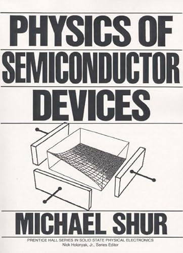 Stock image for Physics of Semiconductor Devices (Prentice Hall Series in Solid State Physical Electronics) for sale by WorldofBooks