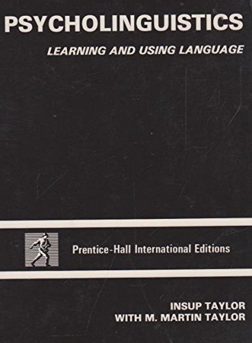 9780136667100: Psycholinguistics: Learning and Using Languages