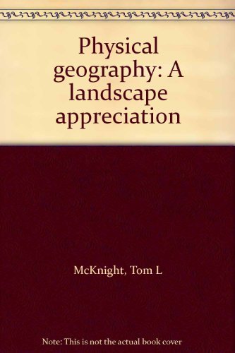 Imagen de archivo de Physical geography: A landscape appreciation a la venta por HPB-Red
