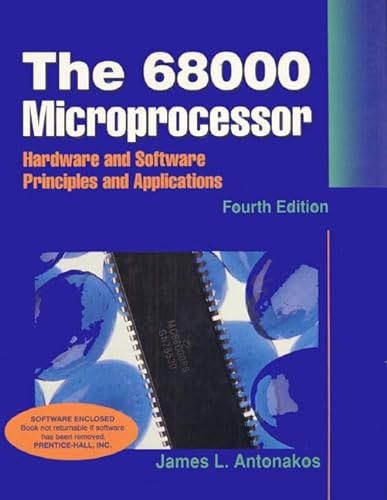 9780136681205: The 68000 Microprocessor: Hardware and Software Principles and Applications