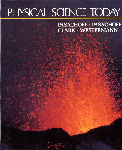 Physical Science Today (9780136698623) by Pasachoff, Jay M.; Pasachoff, Naomi; Clark, Roy W.; Westermann, Martine H.
