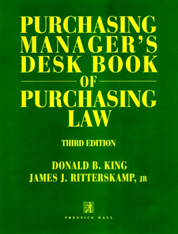 Beispielbild fr Purchasing Manager's Desk Book of Purchasing Law, Third Edition zum Verkauf von ThriftBooks-Dallas