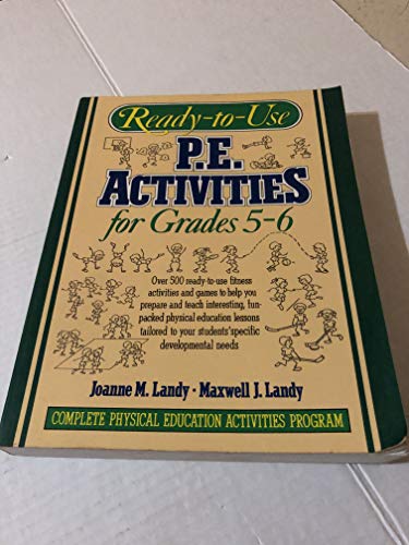 Beispielbild fr Ready-to-Use P. E. Activities for Grades 5-6 zum Verkauf von Better World Books