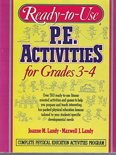 Beispielbild fr Ready-to-Use P. E. Activities for Grades 3-4 zum Verkauf von Better World Books