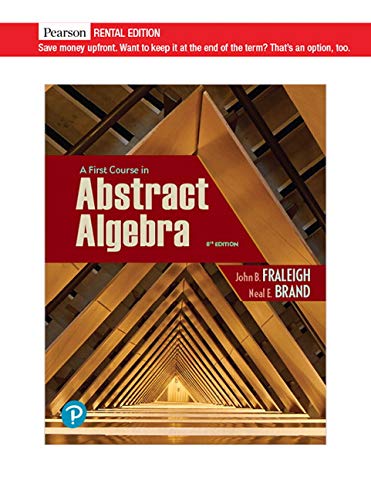 Stock image for A First Course in Abstract Algebra [RENTAL EDITION] for sale by SecondSale