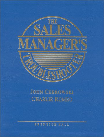 9780136734765: The Sales Managers Troubleshooter