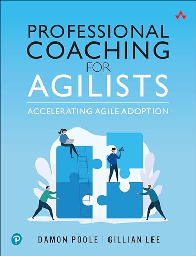 Beispielbild fr Professional Coaching for Agilists: Accelerating Agile Adoption zum Verkauf von BooksRun