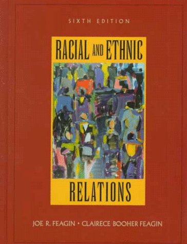 Imagen de archivo de Racial and Ethnic Relations (6th Edition) a la venta por Irish Booksellers