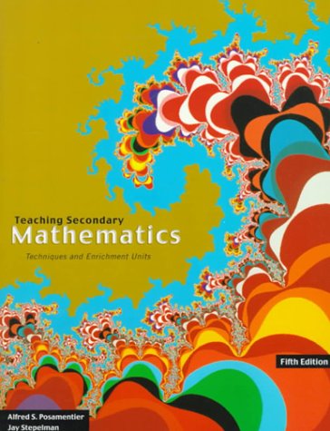 Beispielbild fr Teaching Secondary School Mathematics: Techniques and Enrichment Units (5th Edition) zum Verkauf von The Book Cellar, LLC