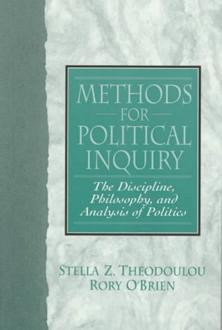 Stock image for Methods for Political Inquiry: The Discipline, Philosophy and Analysis of Politics for sale by BooksRun