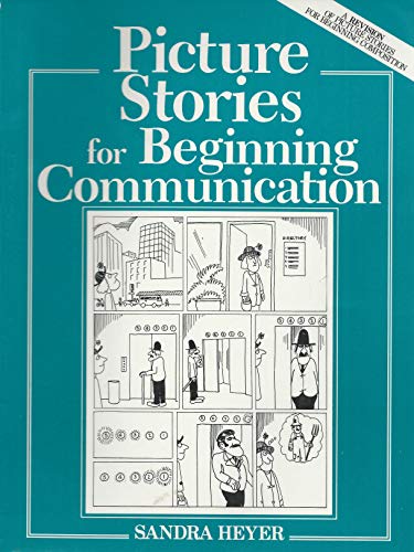 Picture Stories for Beginning Communication (9780136758440) by Heyer, Sandra; Erickson, Mike