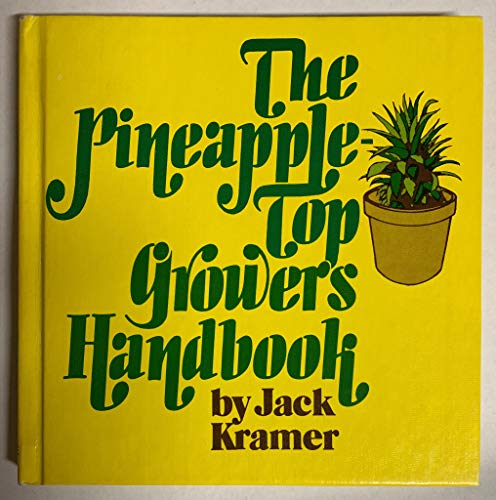 Stock image for The pineapple--top grower's handbook for sale by Bayside Books