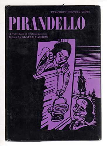 Pirandello: A Collection of Critical Essays (20th Century Views) (9780136764038) by Cambon, Glauco (Editor)