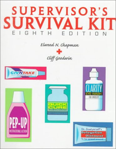 Beispielbild fr Supervisor's Survival Kit : Your First Step into Management zum Verkauf von Better World Books