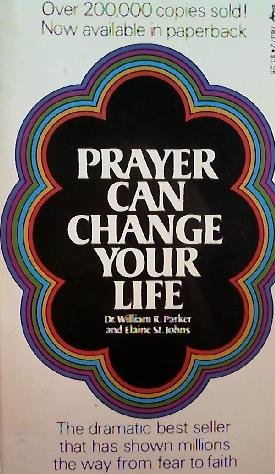 Stock image for Prayer Can Change Your Life for sale by Your Online Bookstore