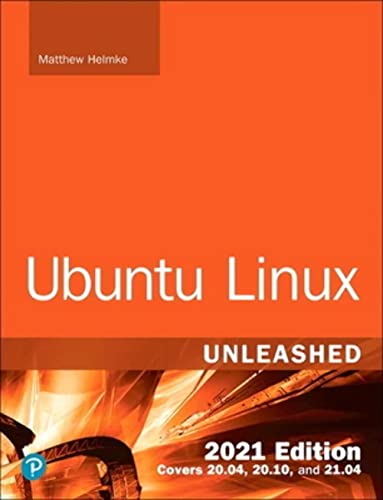 Imagen de archivo de Ubuntu Linux Unleashed 2021 Edition a la venta por HPB-Red