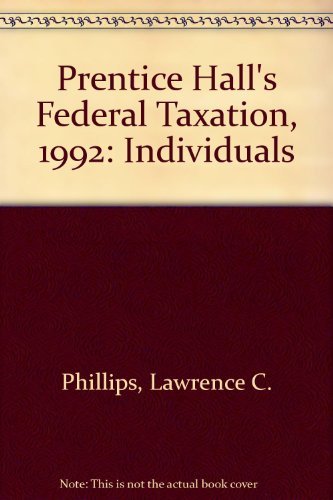 9780136778998: Prentice Hall's Federal Taxation, 1992: Individuals
