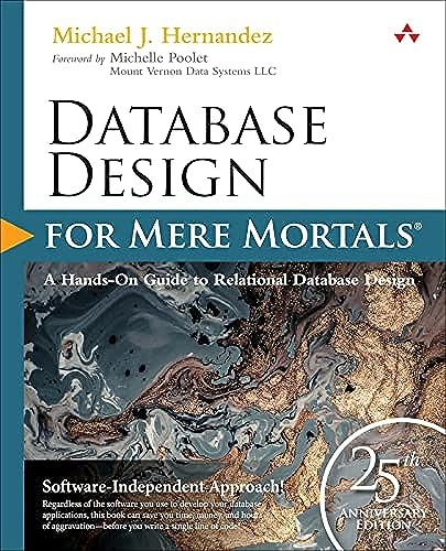 Beispielbild fr Database Design for Mere Mortals: 25th Anniversary Edition zum Verkauf von BooksRun