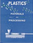 Imagen de archivo de Plastics--Materials and Processing a la venta por ThriftBooks-Atlanta