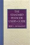 Stock image for The Standard Pesticide User's Guide for sale by Majestic Books