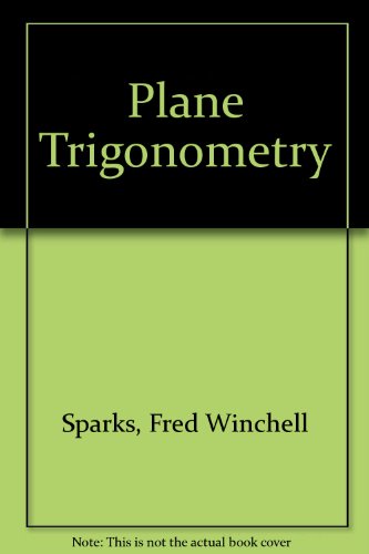 Stock image for Plane Trigonometry for sale by Top Notch Books