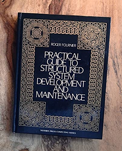 Imagen de archivo de Practical Guide to Structured System Development and Maintenance (Yourdon Press Computing Series) a la venta por HPB-Red