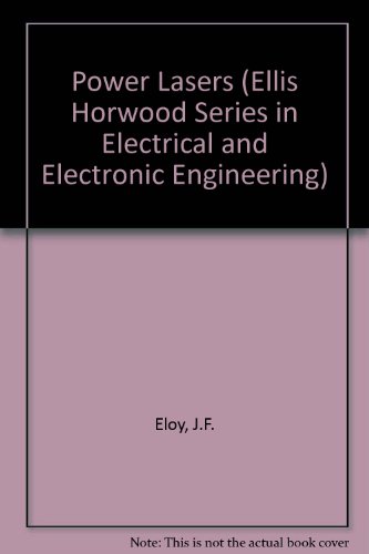 9780136796893: Power Lasers (ELLIS HORWOOD SERIES IN ELECTRICAL AND ELECTRONIC ENGINEERING)