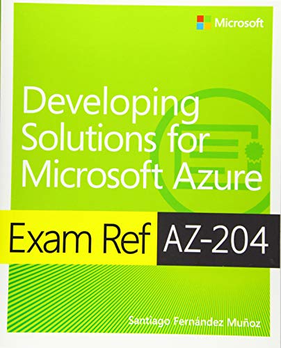 Imagen de archivo de Exam Ref AZ-204 Developing Solutions for Microsoft Azure a la venta por HPB-Red