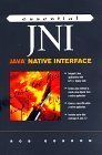 9780136798958: Essential JNI: Java Native Interface (Essential Java)