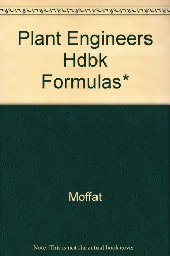 Imagen de archivo de Plant Engineer's Handbook of Formulas, Charts, and Tables a la venta por ThriftBooks-Atlanta