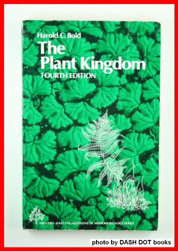 Imagen de archivo de The plant kingdom (Prentice-Hall foundations of modern biology series) a la venta por Polly's Books