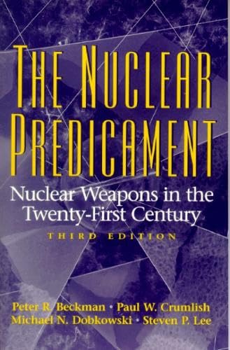 Image d'archives pour The Nuclear Predicament : Nuclear Weapons in the Twenty-First Century mis en vente par Better World Books