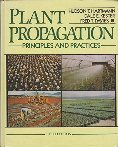 Beispielbild fr Plant Propagation : Principles and Practices zum Verkauf von Better World Books