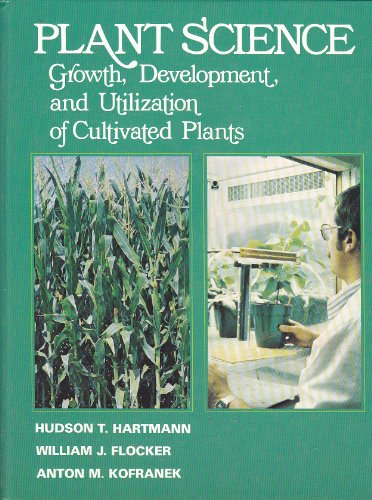 Imagen de archivo de Plant science: Growth, development, and utilization of cultivated plants a la venta por BookHolders