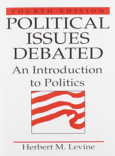 Imagen de archivo de Political Issues Debated: An Introduction To Politics (4th Edition) a la venta por Wonder Book