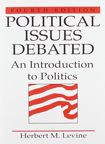 Stock image for Political Issues Debated: An Introduction To Politics (4th Edition) for sale by Wonder Book