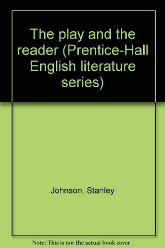 Stock image for The play and the reader (Prentice-Hall English literature series) for sale by dsmbooks