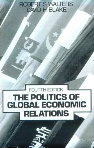 Beispielbild fr The Politics of Global Economic Relations zum Verkauf von Wonder Book