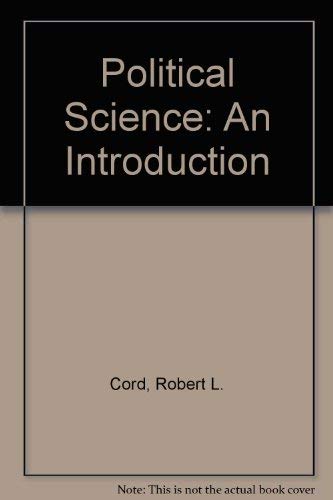 Political Science: An Introduction (9780136824107) by Cord, Robert L.