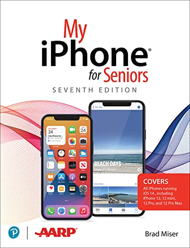 Beispielbild fr My iPhone for Seniors (covers all iPhone running iOS 14, including the new series 12 family) zum Verkauf von Goodwill Books