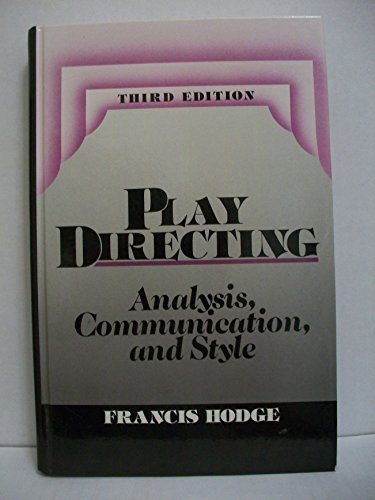 Beispielbild fr Play Directing : Analysis, Communication and Style zum Verkauf von Better World Books