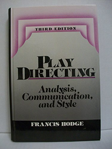 9780136828327: Play Directing: Analysis, Communication and Style