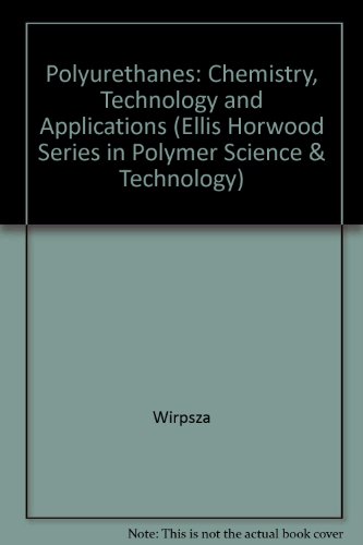 9780136831860: Polyurethanes: Chemistry, Technology and Applications