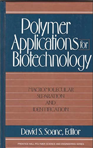 Stock image for Polymer Applications for Biotechnology: Macromolecular Separation and Identification (Polymer Science and Engineering Series) for sale by Zubal-Books, Since 1961