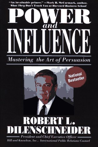 Beispielbild fr Power and Influence : Mastering the Art of Persuasion zum Verkauf von Better World Books