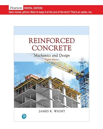 Stock image for Reinforced Concrete: Mechanics and Design [RENTAL EDITION] for sale by BooksRun
