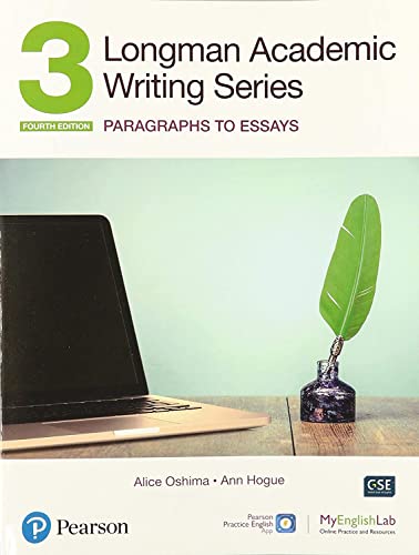 Imagen de archivo de Longman Academic Writing Series: Paragrahs to Essays SB w/App, Online Practice & Digital Resources Lvl 3 (Longman Academic Writing, 3) a la venta por HPB-Red