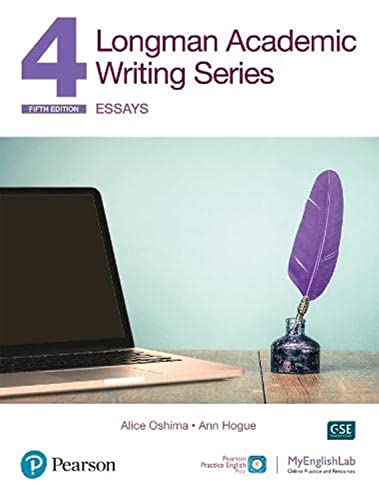 Imagen de archivo de Longman Academic Writing Series: Essays Sb W/App, Online Practice & Digital Resources LVL 4 a la venta por SecondSale
